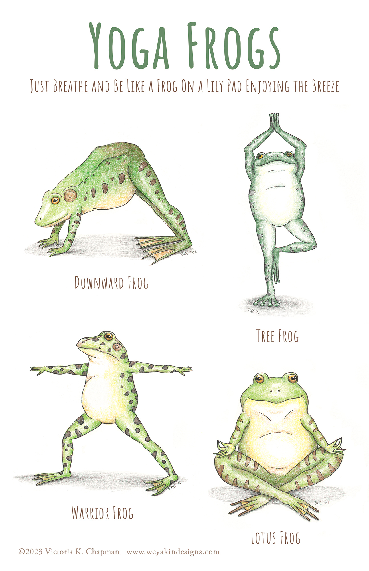 Yoga Frogs. Four frogs doing different yoga postures. Text reads: Just breathe and be like a frog on a lily pad enjoying the breeze.